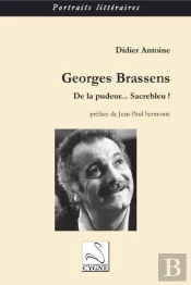Georges Brassens ; De La Pudeur... Sacrebleu !