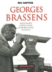 Georges Brassens, Entretiens Et Souvenirs Intimes