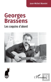 Georges Brassens : Les Coquins D'Abord
