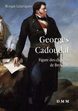 Bertrand.pt - Georges Cadoudal : Figure Des Chouans De Bretagne