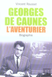 Georges De Caunes, L'Aventurier