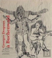 Georges Despaux À Buchenwald ; Des Dessins Pour L'Histoire