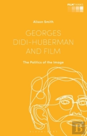Georges Didi-Huberman And Film