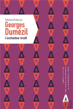 Bertrand.pt - Georges Dumézil, L'Enchanteur Érudit