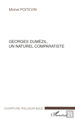 Bertrand.pt - Georges Dumézil, Un Naturel Comparatiste