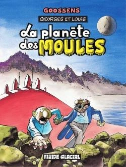 Bertrand.pt - Georges Et Louis Romanciers T.5; La Planete Des Moules