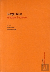 Georges Fessy ; Photographe D'Architectures
