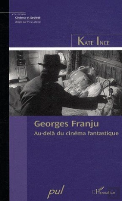 Bertrand.pt - Georges Franju ; Au-Delà Du Cinéma Fantastique