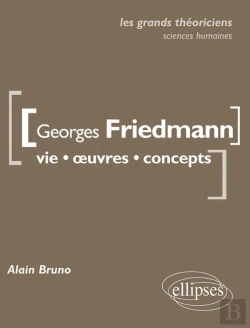 Bertrand.pt - Georges Friedmann ; Vie, Oeuvres, Concepts