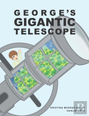 George'S Gigantic Telescope