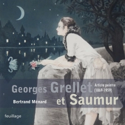 Bertrand.pt - Georges Grellet : Artiste Peintre (1869-1859) Et Saumur