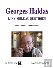 Georges Haldas ; L'Invisible Au Quotidien