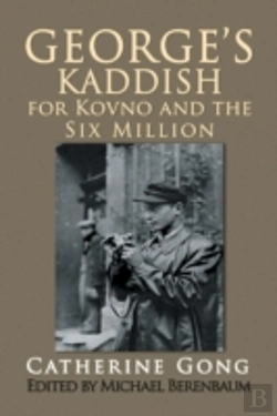 Bertrand.pt - George'S Kaddish For Kovno And The Six Million