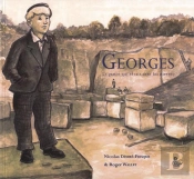 Georges ; Le Gamin Qui Rêvait Dans Les Pierres