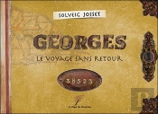 Georges : Le Voyage Sans Retour