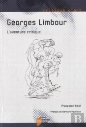 Georges Limbour ; L'Aventure Critique