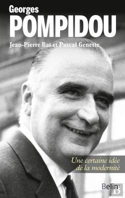 Bertrand.pt - Georges Pompidou ; Une Certaine Idée De La Modernité