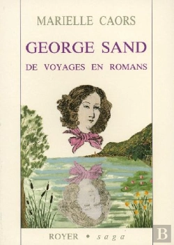 Bertrand.pt - Georges Sand ; De Voyages En Romans
