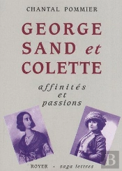 Georges Sand Et Colette ; Affinités Et Passions