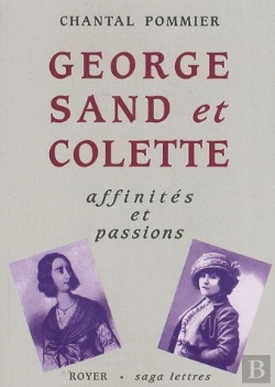 Bertrand.pt - Georges Sand Et Colette ; Affinités Et Passions