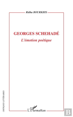 Bertrand.pt - Georges Schehadé, L'Émotion Poétique