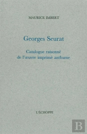 Georges Seurat : Catalogue Raisonne