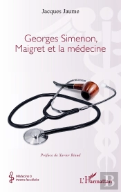 Georges Simenon, Maigret Et La Médecine