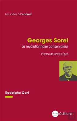 Bertrand.pt - Georges Sorel, Le Revolutionnaire Conservateur