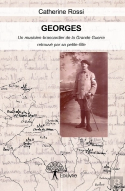 Bertrand.pt - Georges ; Un Musicien-Brancardier De La Grande Guerre, Retrouvé Par Sa Petite-Fille
