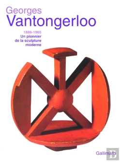 Bertrand.pt - Georges Vantongerloo (1886-1965) : Un Pionnier De La Sculpture Moderne