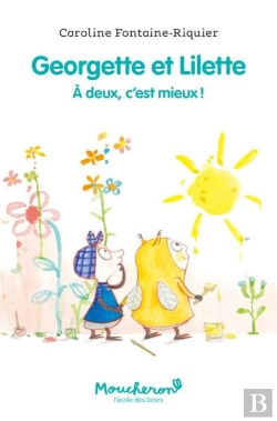 Bertrand.pt - Georgette Et Lilette Tome 1 : À Deux, C'Est Mieux !