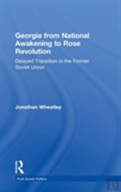 Bertrand.pt - Georgia From National Awakening To Rose Revolution