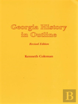 Georgia History In Outline