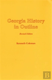 Georgia History In Outline