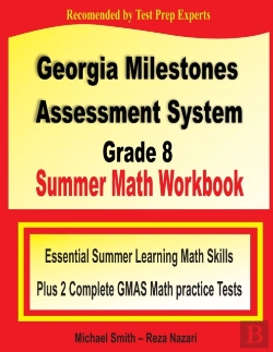 Bertrand.pt - Georgia Milestones Assessment System 8 Summer Math Workbook