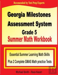 Georgia Milestones Assessment System Grade 5 Summer Math Workbook