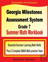 Georgia Milestones Assessment System Grade 7 Summer Math Workbook
