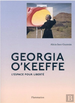 Bertrand.pt - Georgia O'Keeffe : L'Espace Pour Liberté
