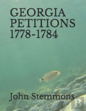 Georgia Petitions 1778-1784