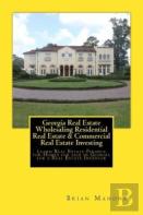 Georgia Real Estate Wholesaling Residential Real Estate & Commercial Real Estate Investing