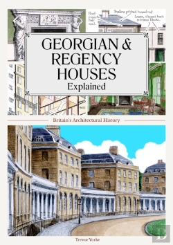 Bertrand.pt - Georgian And Regency Houses Explained