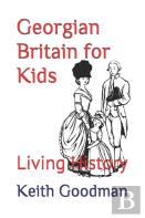 Georgian Britain For Kids
