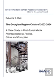 Georgian Regime Crisis Of 2003-2004, The
