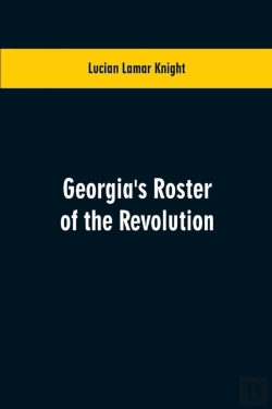 Bertrand.pt - Georgia'S Roster Of The Revolution