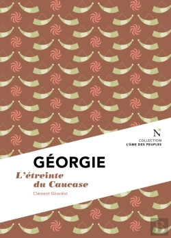 Bertrand.pt - Géorgie : L'Étreinte Du Caucase