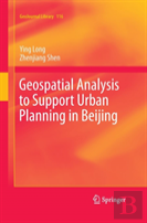 Geospatial Analysis To Support Urban Planning In Beijing