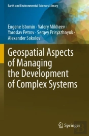 Geospatial Aspects Of Managing The Development Of Complex Systems