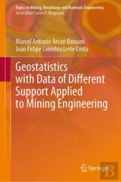 Geostatistics With Data Of Different Support Applied To Mining Engineering
