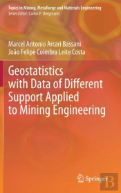 Geostatistics With Data Of Different Support Applied To Mining Engineering