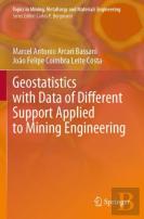 Geostatistics With Data Of Different Support Applied To Mining Engineering